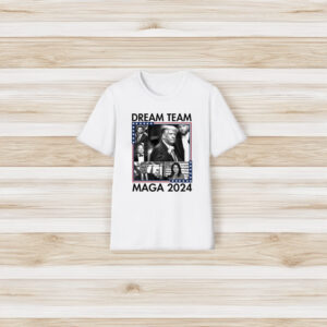 Dream Team Maga 2024 Trump Won 2024 Shirts