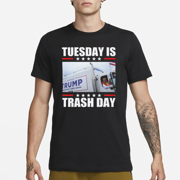 Garbage For Trump Tuesday Is Trash Day Shirts2