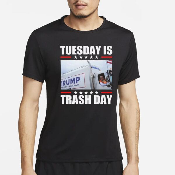 Garbage For Trump Tuesday Is Trash Day Shirts3