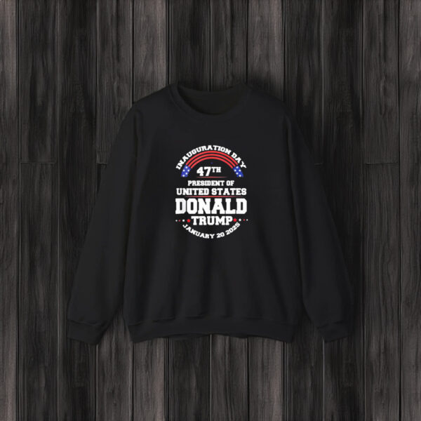 Inauguration Day 47th President Of United States Donald Trump January 20 2025 Shirts3