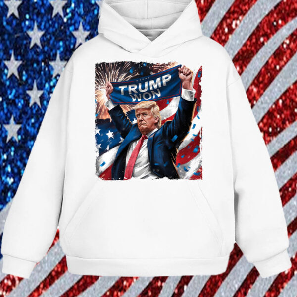 TRUMP won, Trump 47th President, Funny Donald Trump Shirt, Hoodie, Sweatshirt, Long Sleeve and Tank Top1