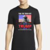 Take The Trash Out Vote Trump 2024 Don’t Be The Garbage Can For The World Shirt