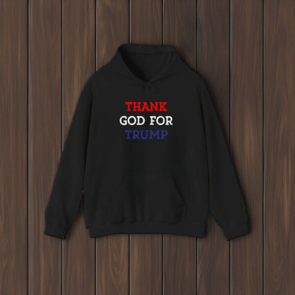 Thank God For Trump Shirt, Hoodie, Trump T-shirt2