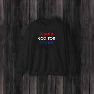 Thank God For Trump Shirt, Hoodie, Trump T-shirt3