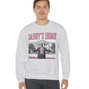 Trump 2024 Daddys Home White House Crewneck Sweatshirt USA