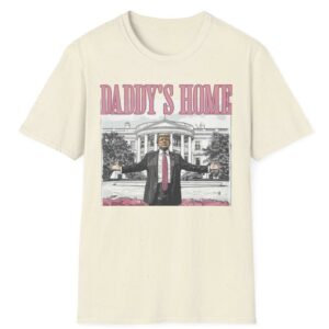 Trump 2024 Daddys Home White House T-Shirt