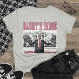 Trump 2024 Daddys Home White House Women's Shirt US
