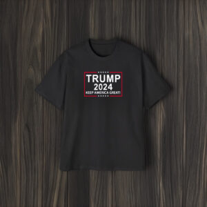 Trump 2024 Keep America Great! Shirts1