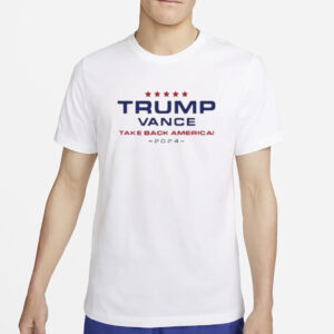 Trump 2024 shirt, Trump vance take back America 2024 T-shirt