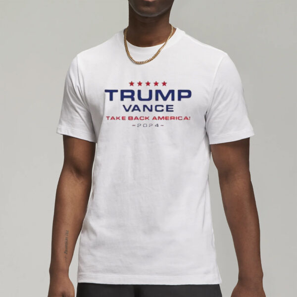 Trump 2024 shirt, Trump vance take back America 2024 T-shirt3