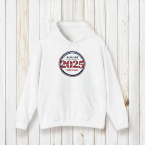 Trump 2025 January 20th Trump Is Back Shirts2