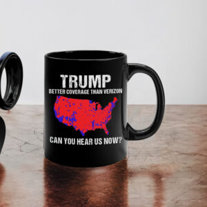 Trump Better Coverage Than Verizon, Trump Can You Hear Us Now Mug1