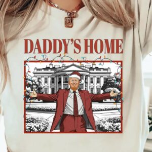 Trump Daddy's Home T-Shirts