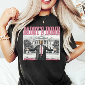 Trump Daddy’s Home White House TShirt Us