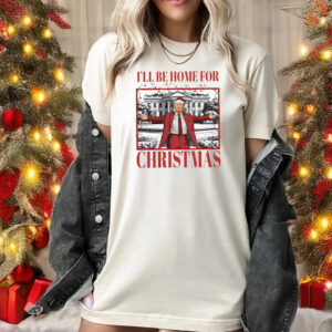 Trump I'll Be Home for Christmas Sweatshirt, Trump Christmas 2024 T-Shirt1