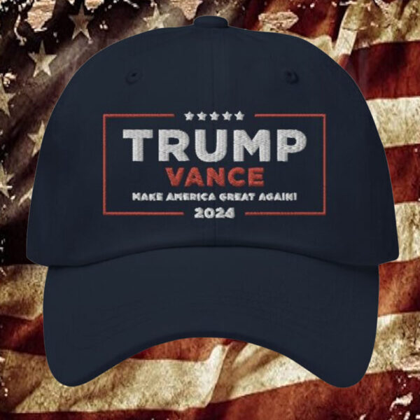 Trump-Vance Make America Great Again Dad Hat - Trump Victory3