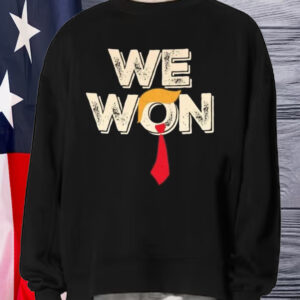 Trump We Won - US President 2024 T-Shirt1