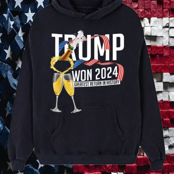 Trump Won 2024 ,Greatest Return In History T-Shirt5