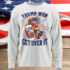 Trump Won Get Over It 2024 T-Shirt2