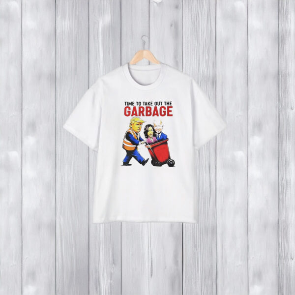 Trump time to take out the garbage shirts1