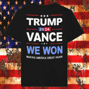 Victory Trump Vance We Won Made History Inauguration Return Making America Great Again T-Shirt6