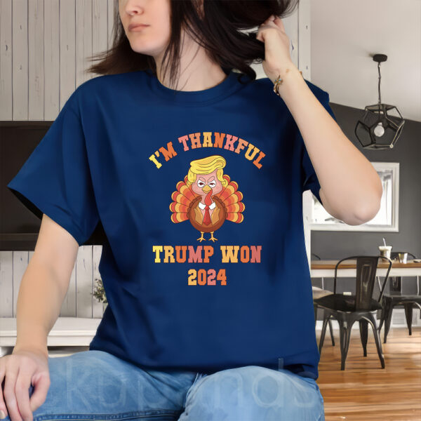 Vintage I'm Thankful Trump Won 2024 Return Celebration TShirts