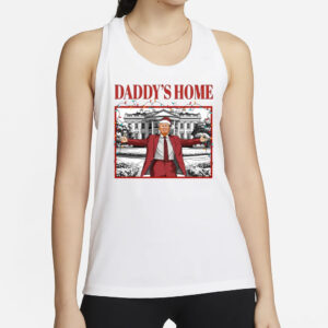 White House Trump 2024 Shirts, Daddy's Home T-Shirts2