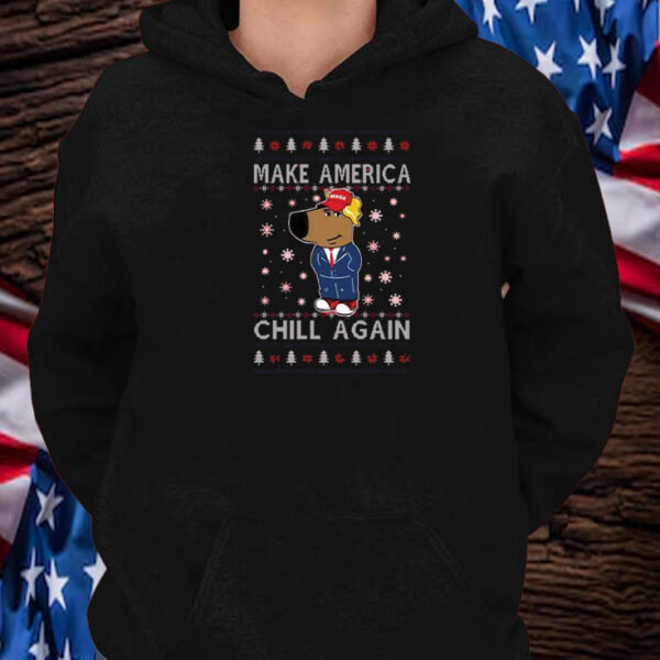 Chill Guy Donald Trump Make America Chill Again Christmas Shirt ,Sweatshirt ,Hoodie