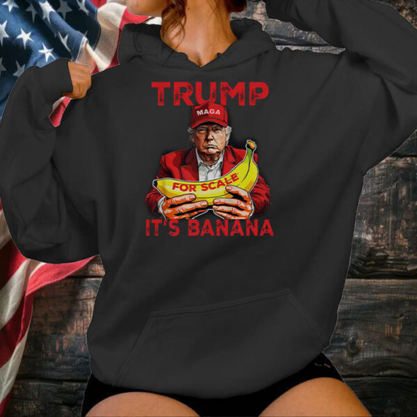 Funny Trump It’s Banana Starship Shirt ,Sweatshirt ,Hoodie1