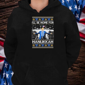 Trump I’ll Be Home For Hanukkah Ugly Christmas Shirt ,Sweatshirt ,Hoodie