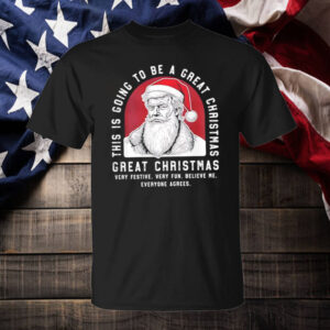 Trump Santa this is going to be a great Christmas Shirt ,Sweatshirt ,Hoodie2