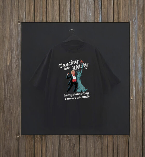 Trump Dancing Into History, Inauguration Day January 20, 2025 T-Shirt