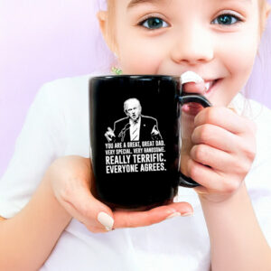 Trump you’re a great great dad really terrific everyone agrees Mug