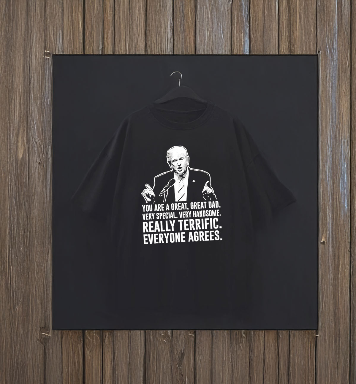 a great great dad really terrific everyone agrees
